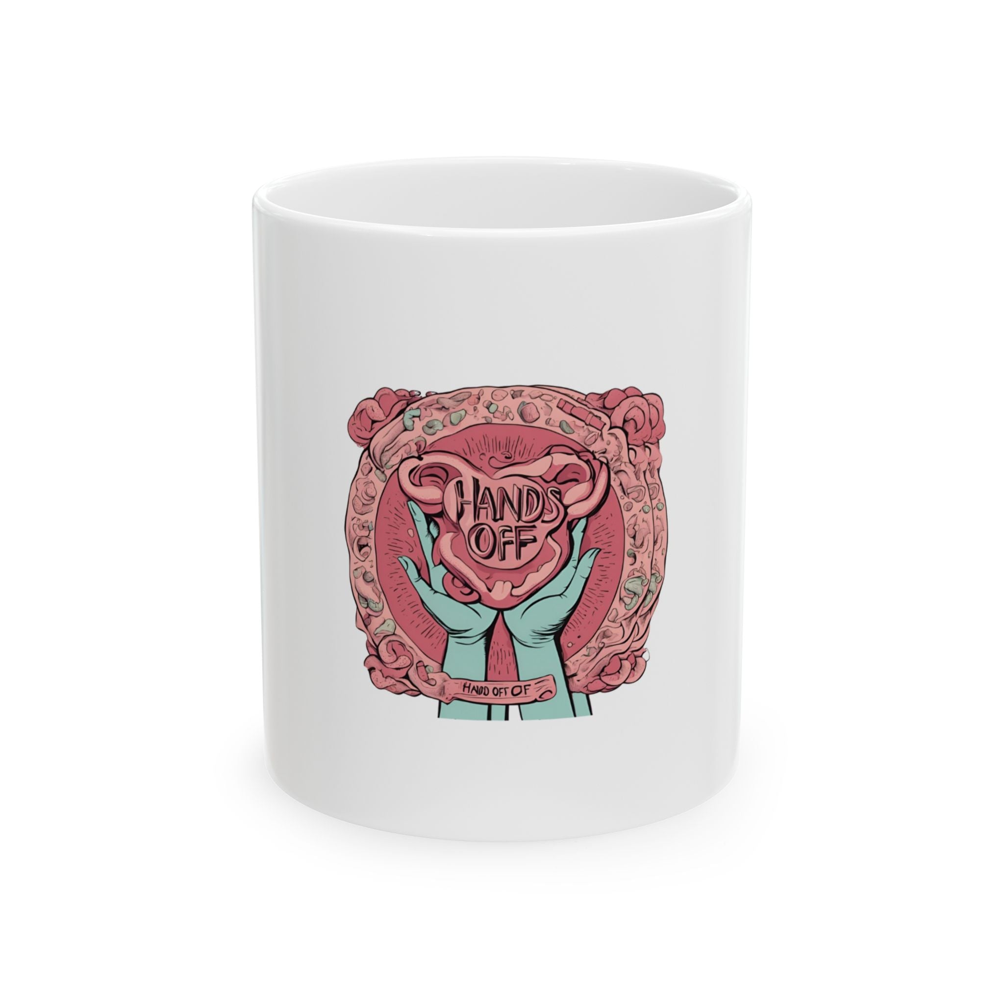 Hands Off Ceramic Mug, (11oz, 15oz)